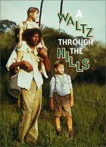 A Waltz Through the Hills (1988)