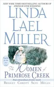 «The Women of Primrose Creek (Omnibus)» by Linda Lael Miller