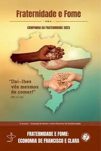 «CF 2023 – Fraternidade: Economia de Francisco e Clara – DIGITAL» by SETOR DE CAMPANHAS CNBB