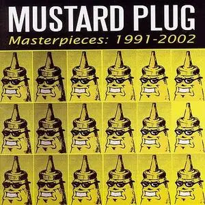 Mustard Plug - Masterpieces: 1991-2002 (2005)