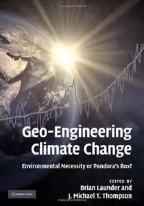 Geo-Engineering Climate Change: Environmental Necessity or Pandora's Box? (Repost)