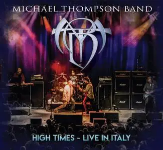 Michael Thompson Band - High Times: Live In Italy (2020)