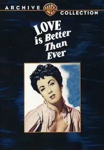 Любовь лучше, чем когда-либо / Love Is Better Than Ever (1952, DVD5 + DVDRip)