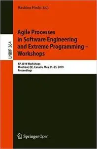 Agile Processes in Software Engineering and Extreme Programming  Workshops: Xp 2019 Workshops, Montréal, Qc, Canada, Ma Ed 201