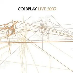 Coldplay - Live 2003 (2003)