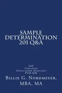 Sample Determination 201 Q&A: SAP Certified Application Associate PLM-QM