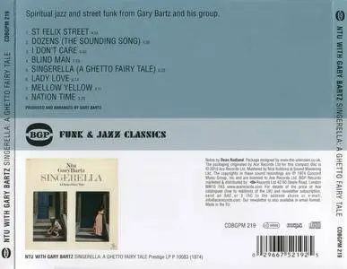 Ntu with Gary Bartz - Singerella: A Ghetto Fairy Tale (1973) {Prestige-BGP Records CDBGPM 219 rel 2010}