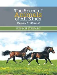 The Speed of Animals of All Kinds