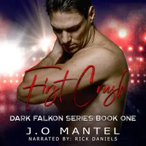 «First Crush» by J.O. Mantel