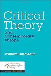 Critical Theory and Contemporary Europe