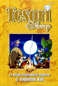 Tesori Disney - Volume 6 - Le Prime Leggendarie Imprese Di Topolino Kid