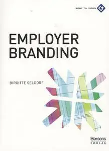 «Employer branding» by Birgitte Seldorf