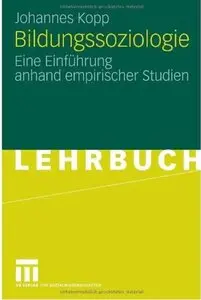 Bildungssoziologie: Eine Einführung anhand empirischer Studien