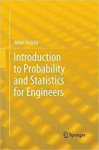 Introduction to Probability and Statistics for Engineers (Repost)