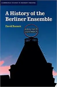 A History of the Berliner Ensemble