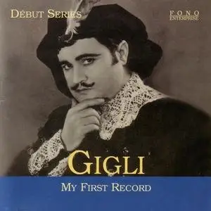 Beniamino Gigli - My First Recording 1918 - 1919
