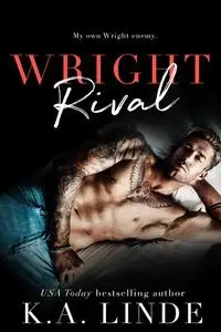 «Wright Rival» by K.A. Linde