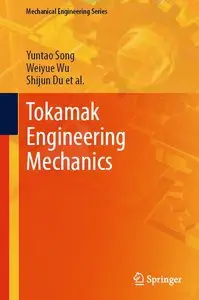 Tokamak Engineering Mechanics (Mechanical Engineering Series)
