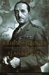 «Krigsdagbøger» by Lord Alanbrooke