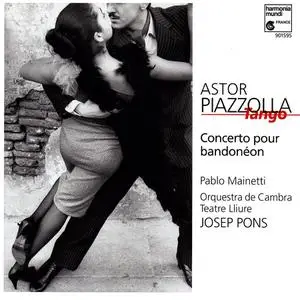 Pablo Mainetti, Josep Pons, Orquestra de Cambra Teatre Lliure - Astor Piazzolla: Concerto pour bandonéon, Tangos (1996)