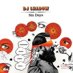 DJ Shadow - Six Days (US Enhanced CD5) (2002) {MCA} **[RE-UP]**