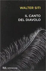 Walter Siti - Il Canto del diavolo (Repost)