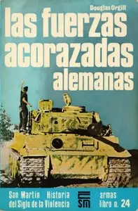 Las fuerzas acorazadas alemanas (Armas libro n°24)