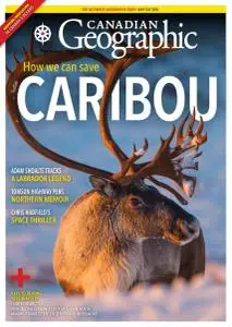 Canadian Geographic - September-October 2021