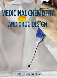 "Medicinal Chemistry and Drug Design" ed. by Deniz Ekinci