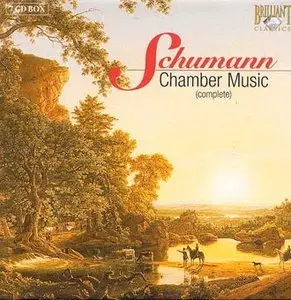 Schumann: Complete Chamber Music (2006)
