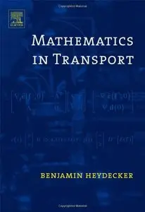 Mathematics in Transport: Selected Proceedings of the 4th IMA International Conference on Mathematics in Transport... (repost)