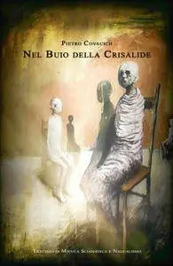 Nel Buio della Crisalide