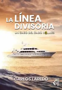 «La línea divisoria» by Carlos Laredo
