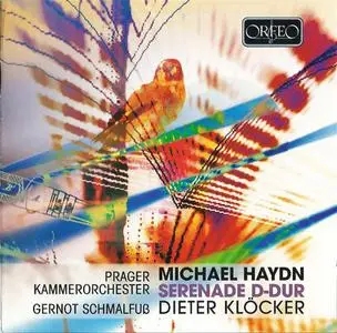 Dieter Klöcker, Gernot Schalmfuss, Prague Chamber Orchestra - Michael Haydn: Serenade in D major (2007)