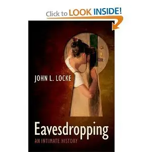 Eavesdropping: An Intimate History