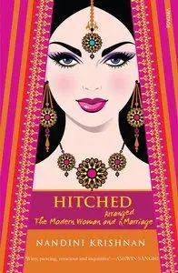 Hitched; The Modern Women and Arranged Marriage (repost)