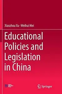 Educational Policies and Legislation in China (Repost)