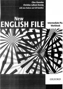 English File : Intermediate Plus: Workbook