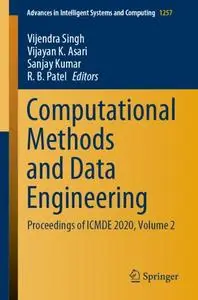 Computational Methods and Data Engineering: Proceedings of ICMDE 2020, Volume 2
