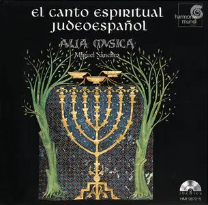 El canto espiritual judeoespañol  --  Alia Musica (1998) [RE-UP]