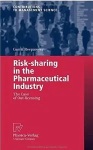 Risk-sharing in the Pharmaceutical Industry: The Case of Out-licensing