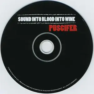 Puscifer - Sound Into Blood Into Wine (2010) {Puscifer Entertainment}