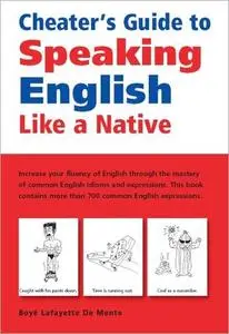 Cheater's Guide to Speaking English Like a Native