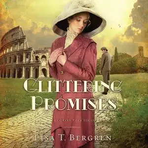 «Glittering Promises» by Lisa T. Bergren