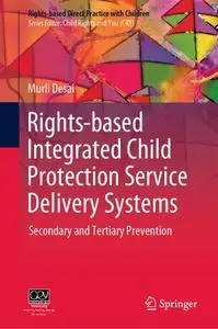Rights-based Integrated Child Protection Service Delivery Systems: Secondary and Tertiary Prevention