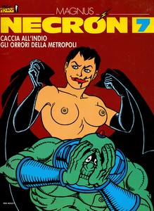 Necron - Volume 7 - Caccia All'indio - Gli Orrori Della Metropoli