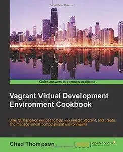 Vagrant Virtual Development Environment Cookbook (Repost)