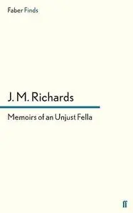 Memoirs of an unjust fella