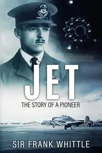 Jet: The Story of a Pioneer (Pioneers of Aviation)