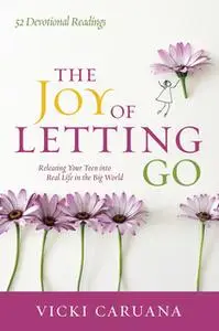 «The Joy of Letting Go» by Vicki Caruana